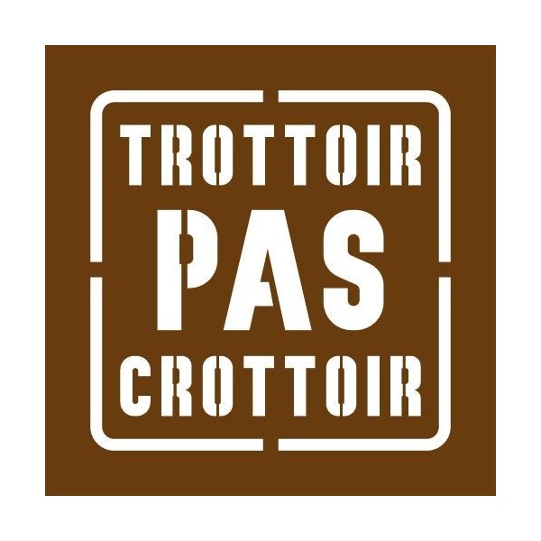 Pochoir trottoir pas crottoir